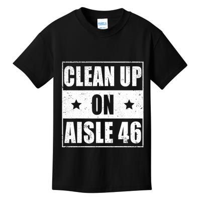 Funny Clean Up On Aisle 46 Impeach Biden Pro Trump 2024 Anti Biden Kids T-Shirt