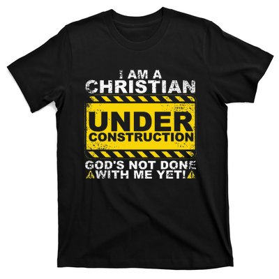 Funny Christian Under Construction Gift Catholic T-Shirt