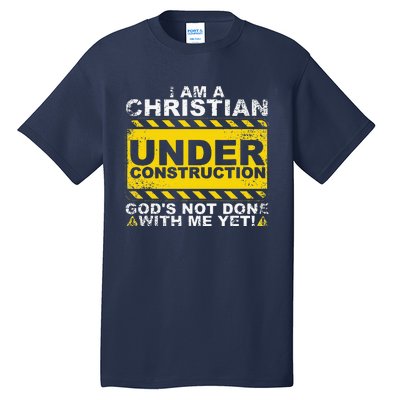 Funny Christian Under Construction Gift Catholic Women Tall T-Shirt