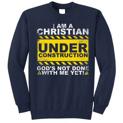 Funny Christian Under Construction Gift Catholic Women Tall Sweatshirt