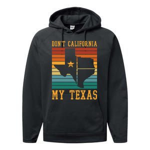 Funny Cowboy US State Texan Pride Dont California My Texas Performance Fleece Hoodie