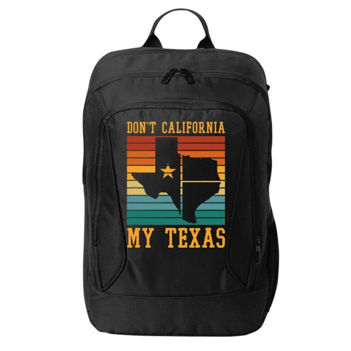 Funny Cowboy US State Texan Pride Dont California My Texas City Backpack