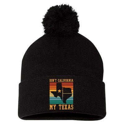 Funny Cowboy US State Texan Pride Dont California My Texas Pom Pom 12in Knit Beanie