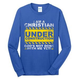 Funny Christian Under Construction Gift Catholic Tall Long Sleeve T-Shirt