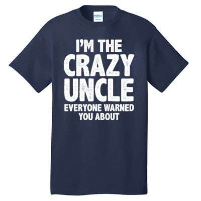 Funny Crazy Uncle Tall T-Shirt