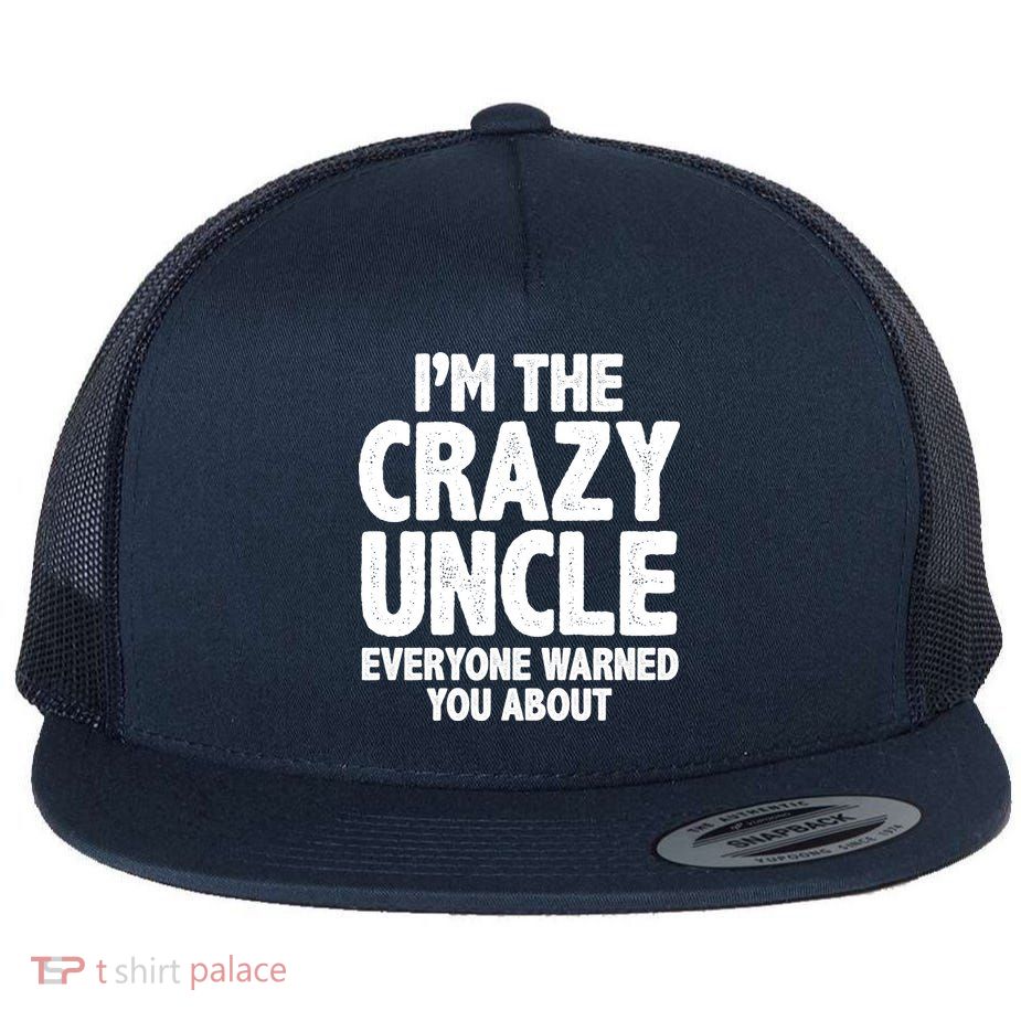 Funny Crazy Uncle Flatbill Hat