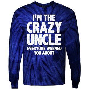 Funny Crazy Uncle Tie-Dye Long Sleeve Shirt