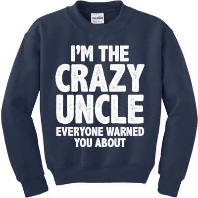 Funny Crazy Uncle Kids Sweatshirt