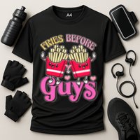 Funny Cute Valentines Day Fries Before Guys Performance Shirt