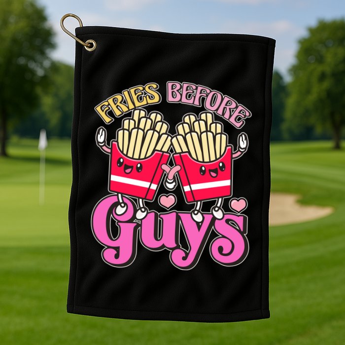 Funny Cute Valentines Day Fries Before Guys Golf Towel