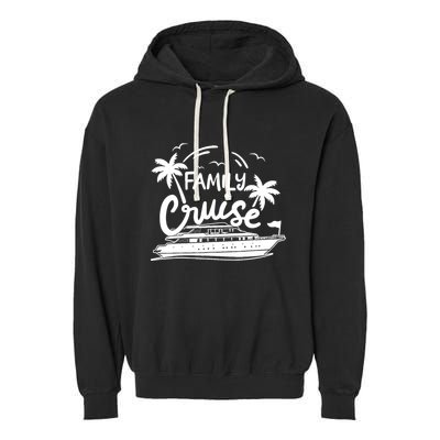 Family Cruise Vacation Outfits Cruise Squad Family Cruise Garment-Dyed Fleece Hoodie