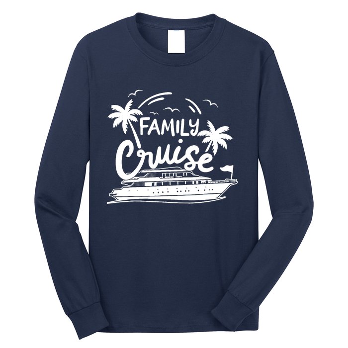 Family Cruise Vacation Outfits Cruise Squad Family Cruise Long Sleeve Shirt