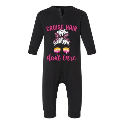 Funny Cruise Vacation S Trip Cruise Hair Dont Care Funny Gift Infant Fleece One Piece