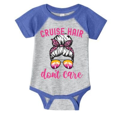 Funny Cruise Vacation S Trip Cruise Hair Dont Care Funny Gift Infant Baby Jersey Bodysuit