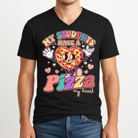 Funny Cute Valentines Day My Students Have A Pizza My Heart V-Neck T-Shirt