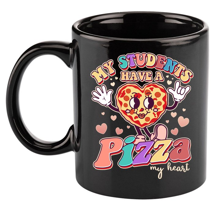 Funny Cute Valentines Day My Students Have A Pizza My Heart 11oz C Handle Ceramic Mug