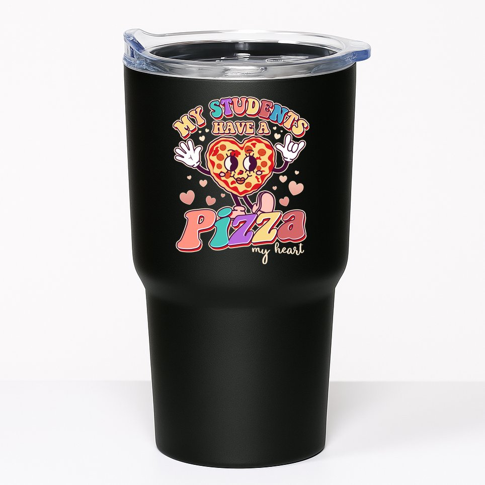 Funny Cute Valentines Day My Students Have A Pizza My Heart Tumbler