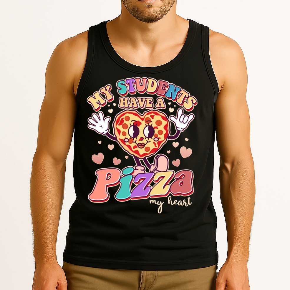 Funny Cute Valentines Day My Students Have A Pizza My Heart Tank Top