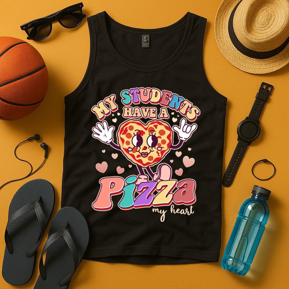 Funny Cute Valentines Day My Students Have A Pizza My Heart Tank Top