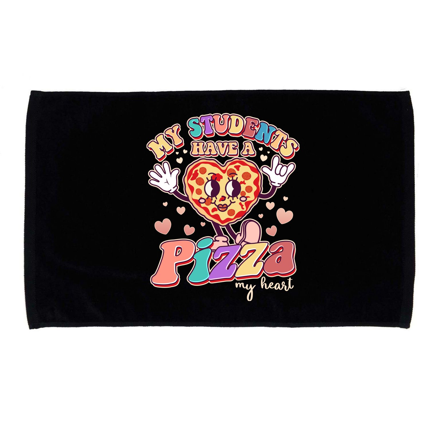 Funny Cute Valentines Day My Students Have A Pizza My Heart Microfiber Hand Towel