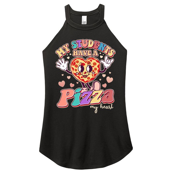 Funny Cute Valentines Day My Students Have A Pizza My Heart Women's Perfect Tri Rocker Tank