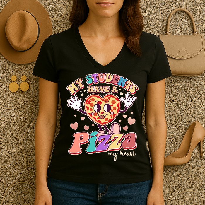 Funny Cute Valentines Day My Students Have A Pizza My Heart Women's V-Neck T-Shirt