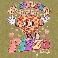Funny Cute Valentines Day My Students Have A Pizza My Heart Garment-Dyed Women's Muscle Tee