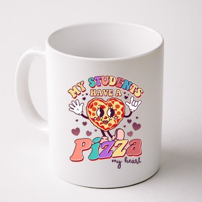 Funny Cute Valentines Day My Students Have A Pizza My Heart Coffee Mug