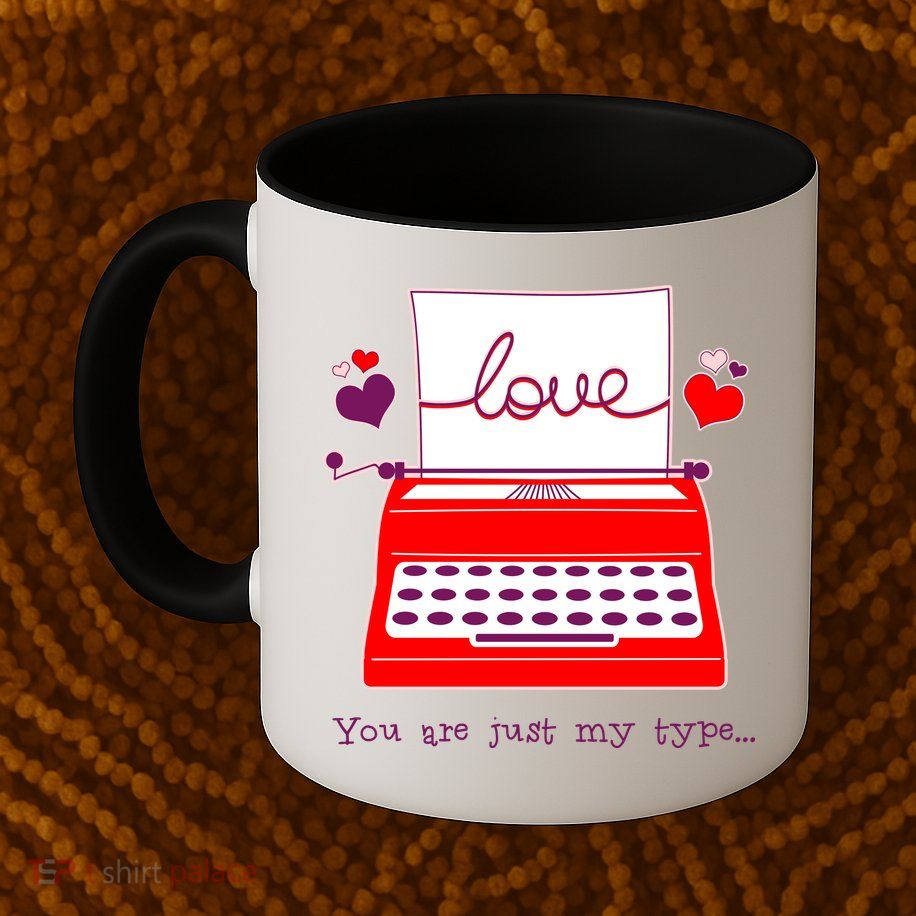 Funny Cute Valentines Day You Are Just My Type Typewriter Love Mug