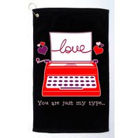 Funny Cute Valentines Day You Are Just My Type Typewriter Love Golf Towel