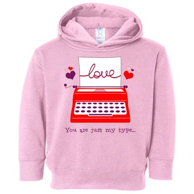 Funny Cute Valentines Day You Are Just My Type Typewriter Love Toddler Hoodie