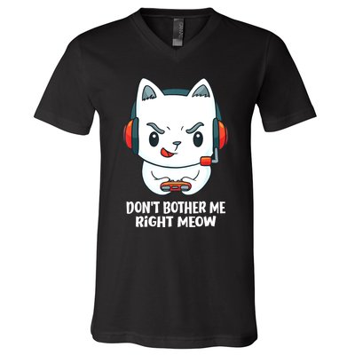 Funny Cat Video Gamer Dont Bother Me Right Meow Gits V-Neck T-Shirt