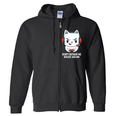 Funny Cat Video Gamer Dont Bother Me Right Meow Gits Full Zip Hoodie