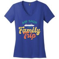 Funny Cruise Vacation Gift Aw Ship Its A Family Trip Great Gift Women's V-Neck T-Shirt