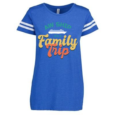 Funny Cruise Vacation Gift Aw Ship Its A Family Trip Great Gift Enza Ladies Jersey Football T-Shirt