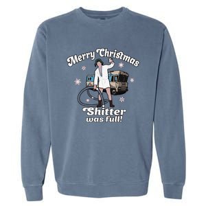 Funny Christmas Vacation Merry Christmas Shitters Full Christmas Garment-Dyed Sweatshirt