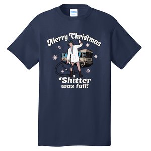 Funny Christmas Vacation Merry Christmas Shitters Full Christmas Tall T-Shirt