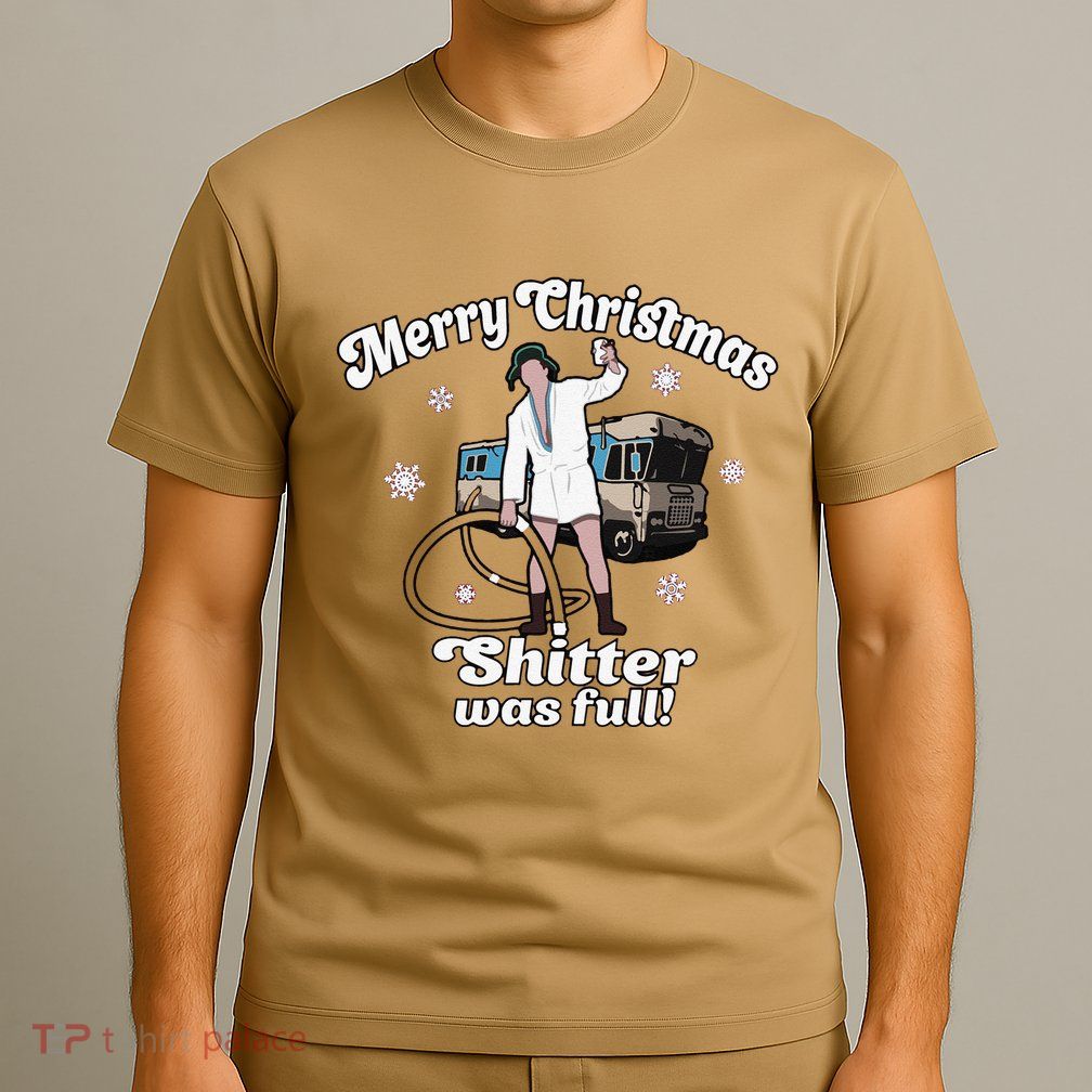 Funny Christmas Vacation Merry Christmas Shitters Full Christmas T-Shirt