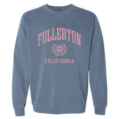 Fullerton Ca Vintage College Sports Design Garment-Dyed Sweatshirt