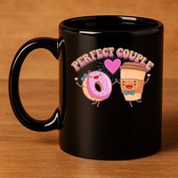 Funny Cute Valentines Day Perfect Couple Donut And Coffee 11oz C Handle Ceramic Mug