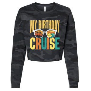 Funny Cruising Vacation My Birthday Cruise Squad Cropped Pullover Crew