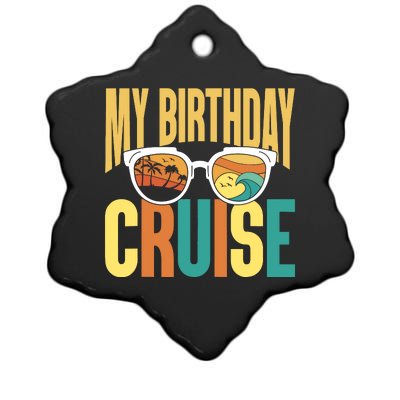 Funny Cruising Vacation My Birthday Cruise Squad Ceramic Star Ornament