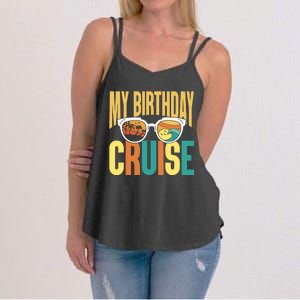 Funny Cruising Vacation My Birthday Cruise Squad Women's Strappy Tank