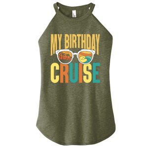 Funny Cruising Vacation My Birthday Cruise Squad Women's Perfect Tri Rocker Tank