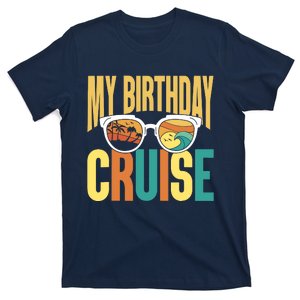 Funny Cruising Vacation My Birthday Cruise Squad T-Shirt