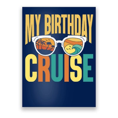 Funny Cruising Vacation My Birthday Cruise Squad Poster