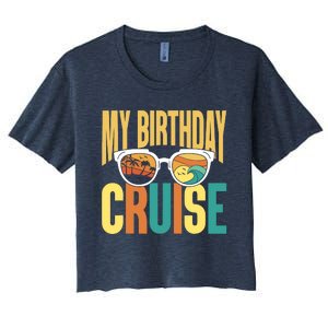 Funny Cruising Vacation My Birthday Cruise Squad Women's Crop Top Tee