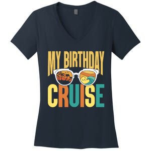 Funny Cruising Vacation My Birthday Cruise Squad Women's V-Neck T-Shirt