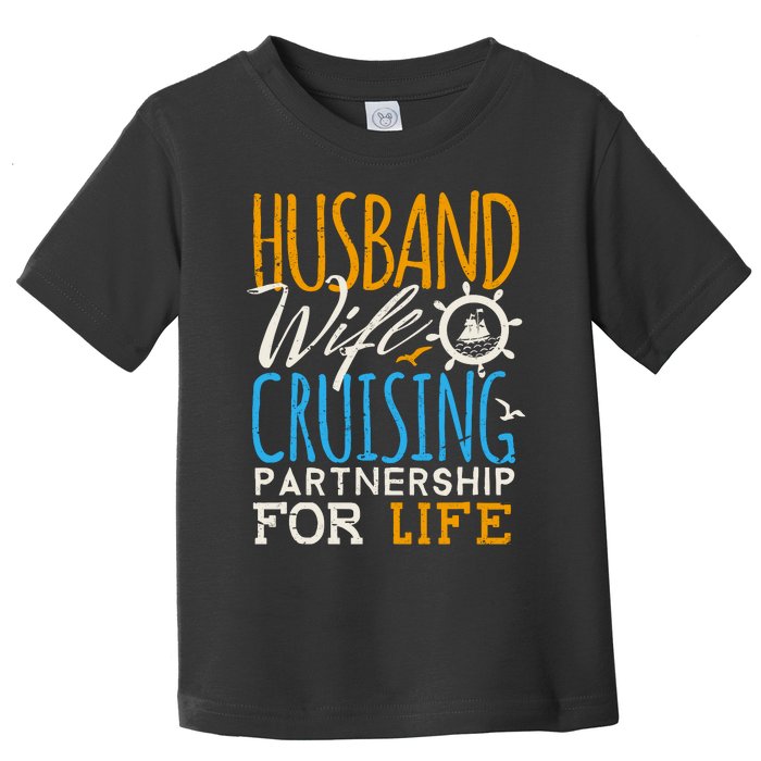 Family Cruise Vacation Husband Wife Cruising Couples Toddler T-Shirt