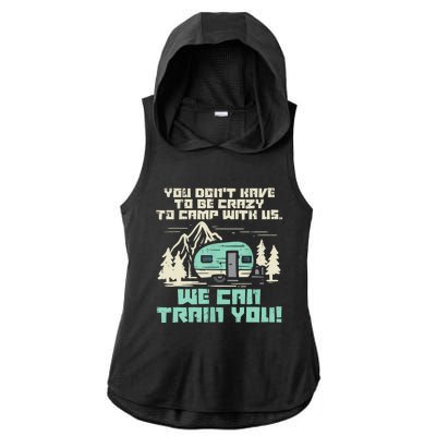 Funny Camping Van Rv Camper Crazy Camp With Us Gift Ladies PosiCharge Tri-Blend Wicking Draft Hoodie Tank